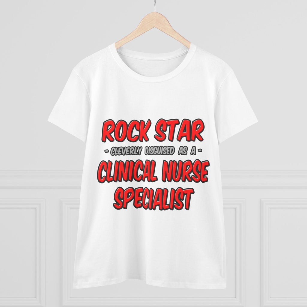 Rock Star .. Clinical Nurse Specialist - Women's Midweight Cotton Tee