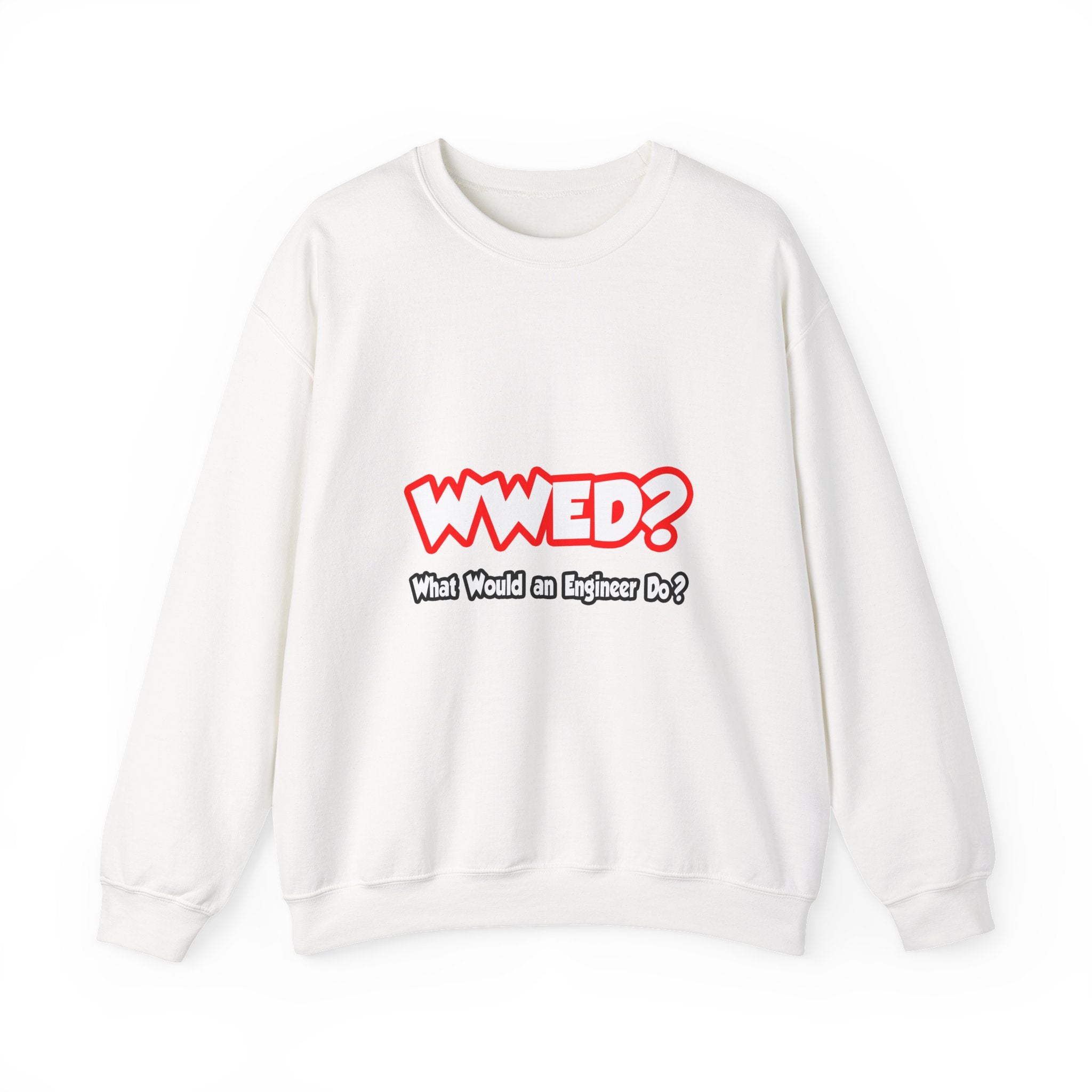 WWED...What Would an Engineer Do - Unisex Heavy Blend™ Crewneck Sweatshirt