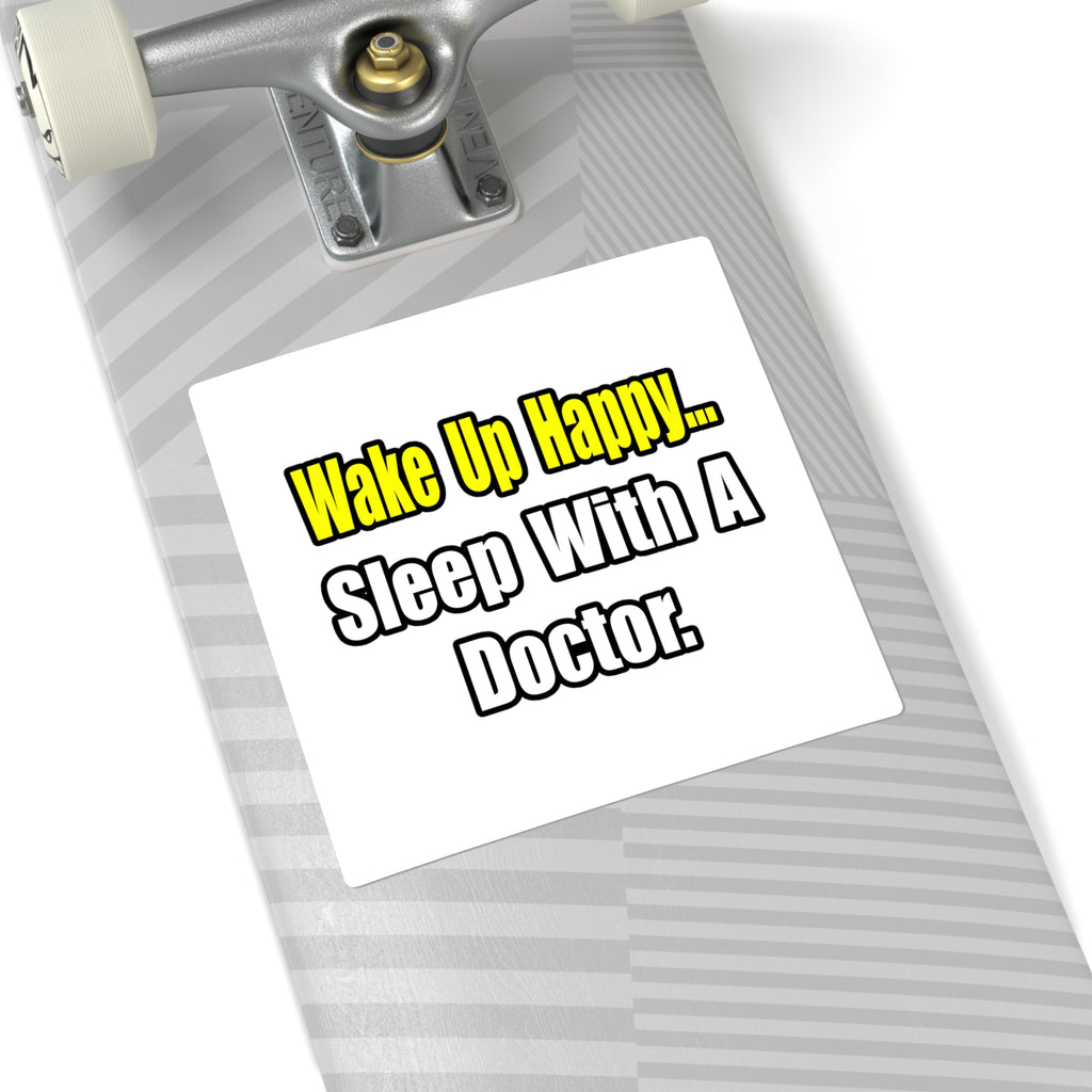 Sleep With Doctor - Square Stickers