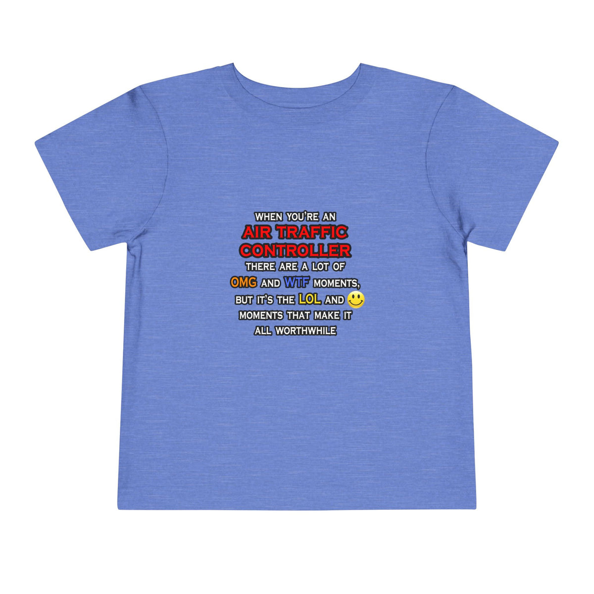 Funny Air Traffic Controller ... OMG WTF LOL - Toddler Short Sleeve Tee