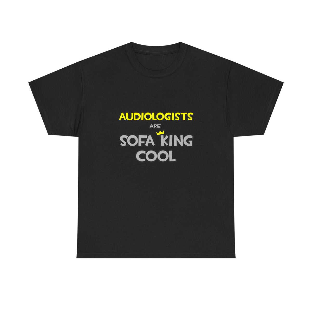 Audiologists Are Sofa King Cool - Unisex Heavy Cotton Tee