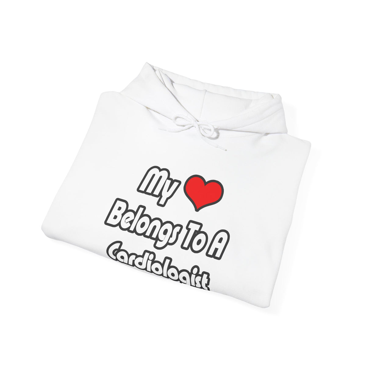 My Heart Belongs To A Cardiologist - Unisex Heavy Blend™ Hooded Sweatshirt