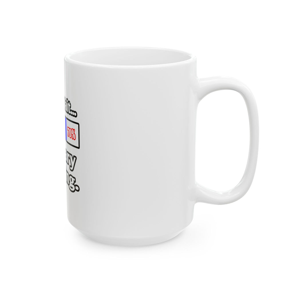 Please Wait...Actuary Loading - Ceramic Mug, (11oz, 15oz)
