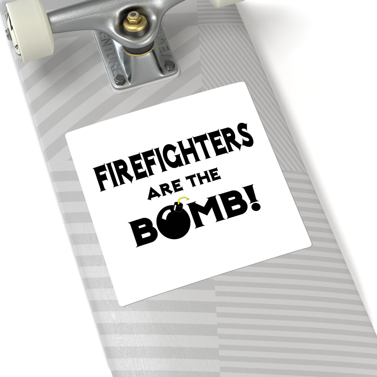 Firefighters Are The Bomb! - Square Stickers