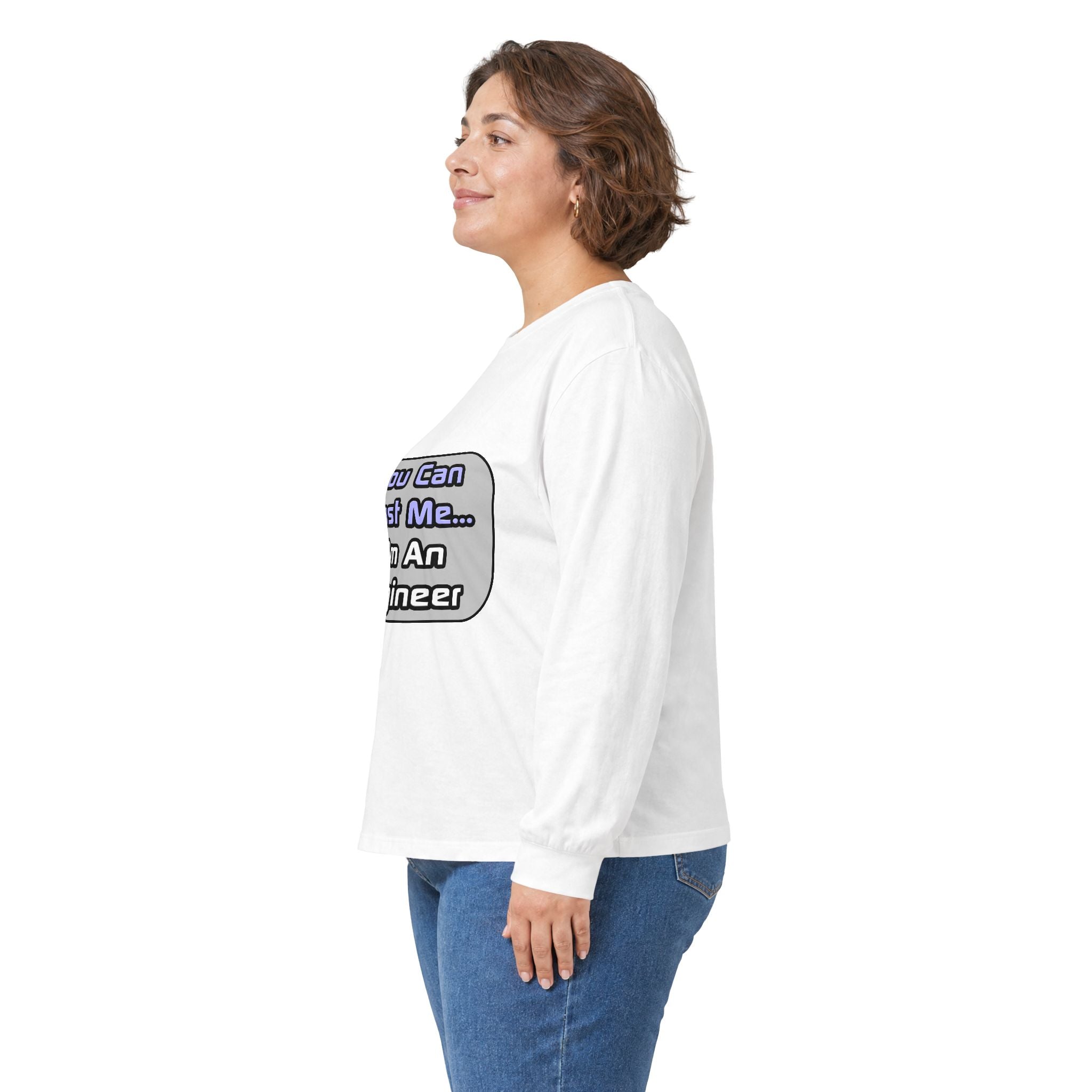 Trust Me .. I'm an Engineer - Unisex Ultra Cotton Long Sleeve Tee
