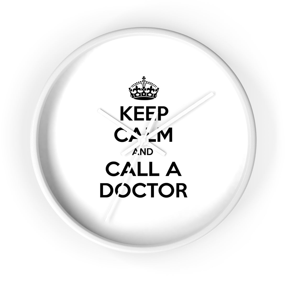 Keep Calm and Call a Doctor - Wall Clock