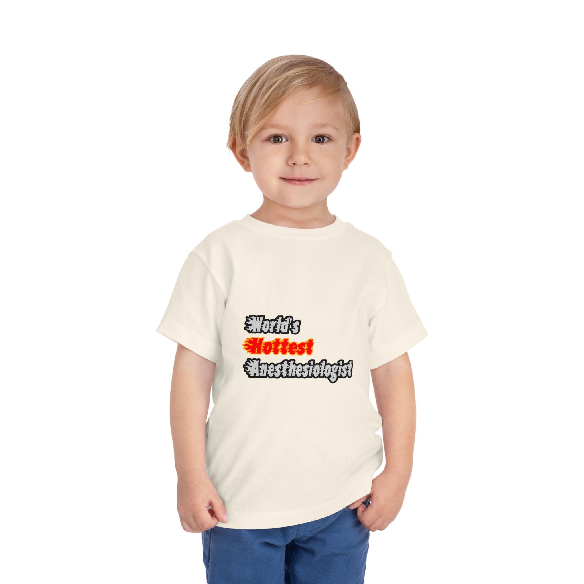 World's Hottest Anesthesiologist - Toddler Short Sleeve Tee