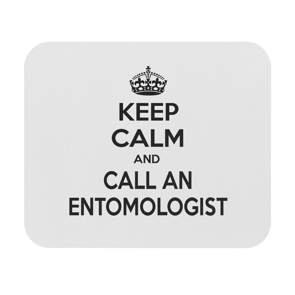 Keep Calm and Call an Entomologist - Mouse Pad (Rectangle)