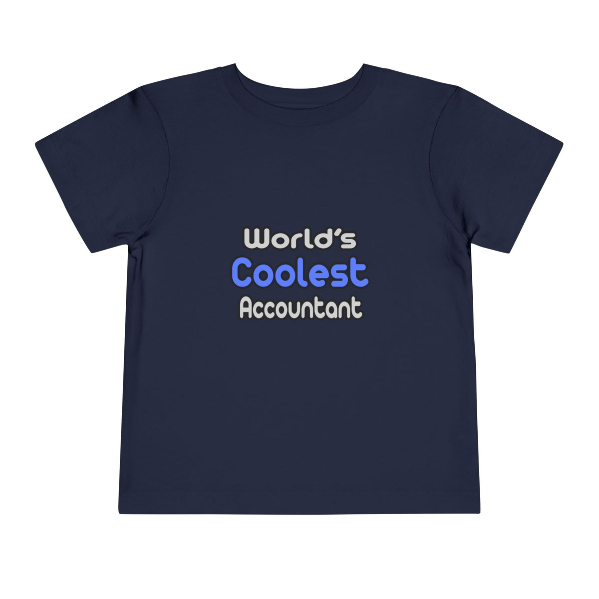 World's Coolest Accountant - Toddler Short Sleeve Tee