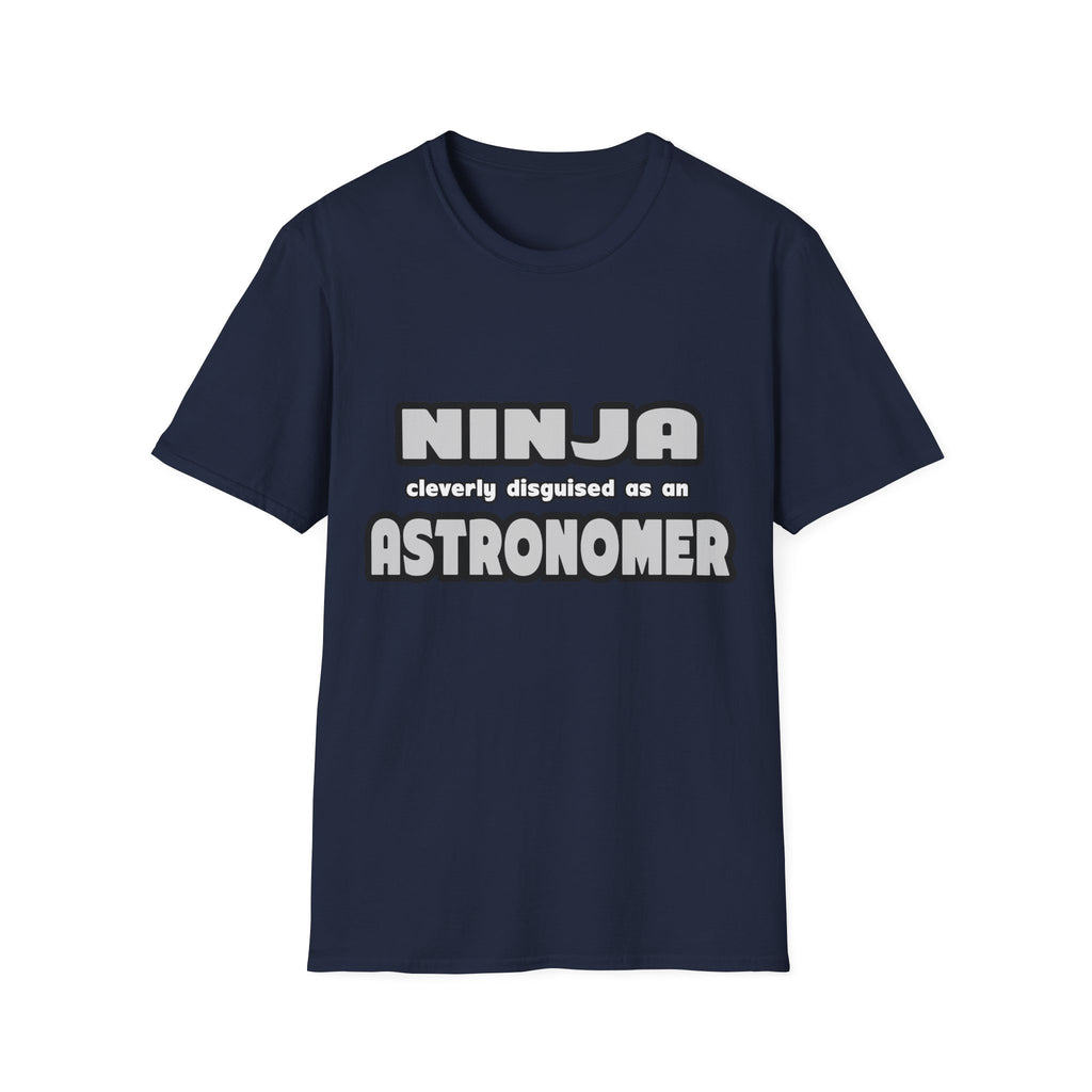 Ninja Cleverly Disguised As An Astronomer - Unisex Softstyle T-Shirt