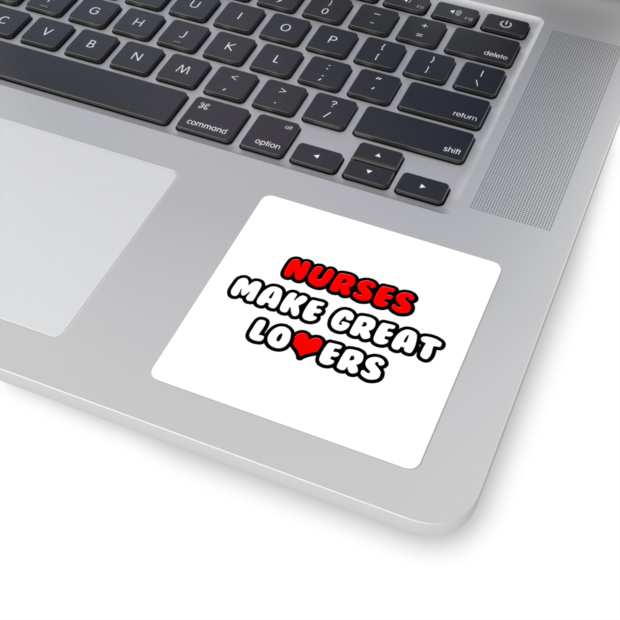 Nurses Make Great Lovers - Square Stickers