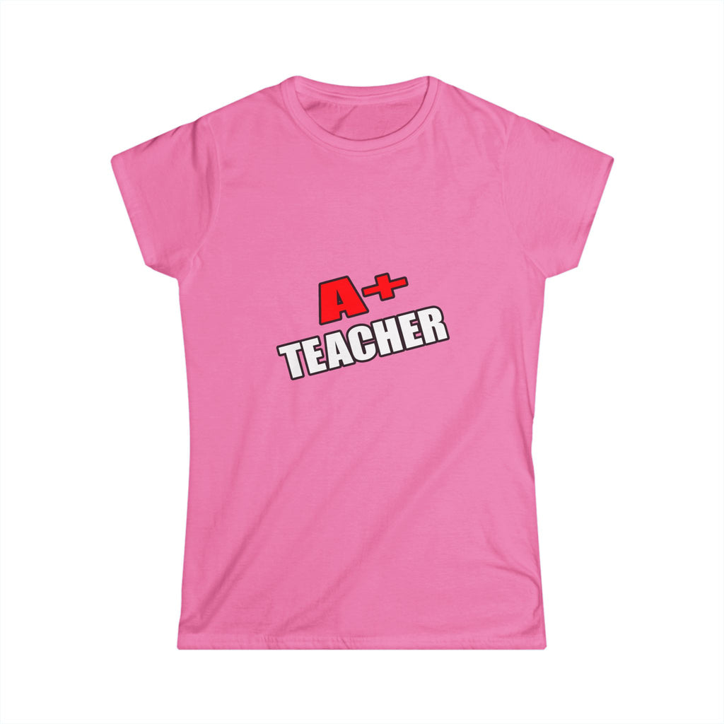 a plus teacher - Women's Softstyle Tee
