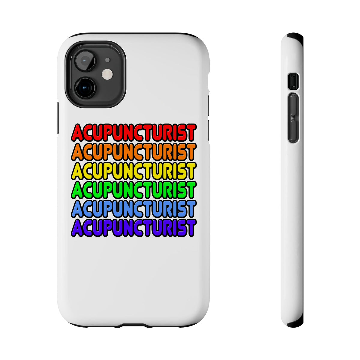 Rainbow Acupuncturist - Tough Phone Cases