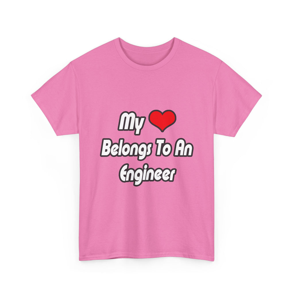 My Heart Belongs To An Engineer - Unisex Heavy Cotton Tee