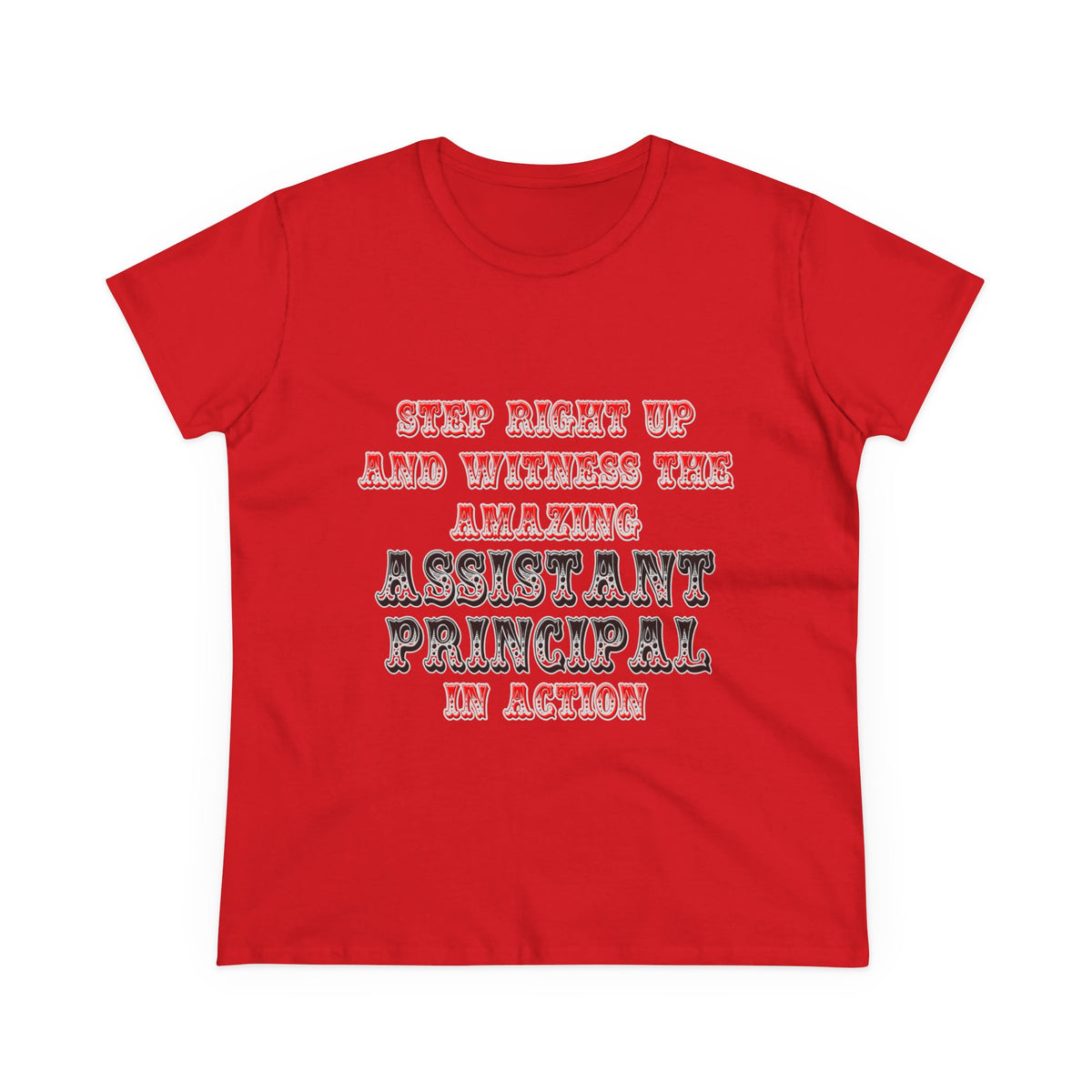 Amazing Assistant Principal In Action - Women's Midweight Cotton Tee