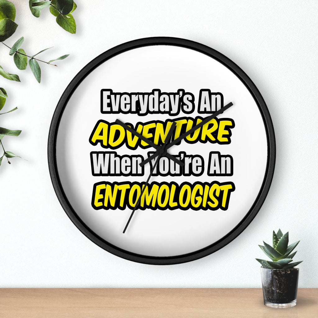 Everyday's An Adventure .. Entomologist - Wall Clock
