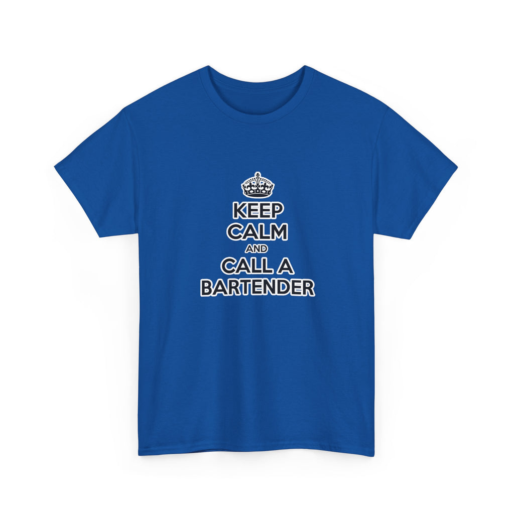 Keep Calm ... Call a Bartender - Unisex Heavy Cotton Tee