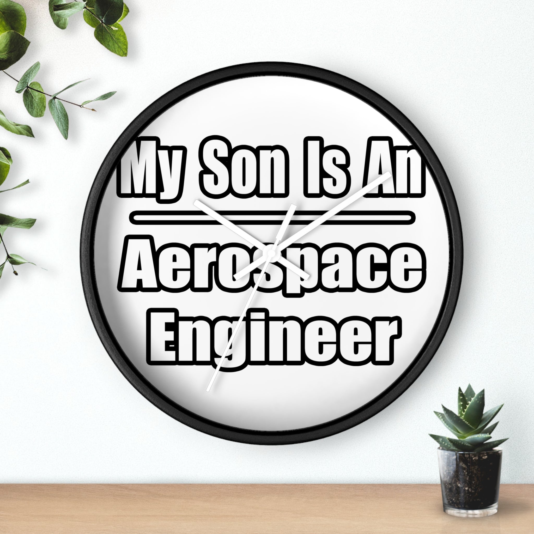 My Son Is An Aerospace Engineer - Wall Clock