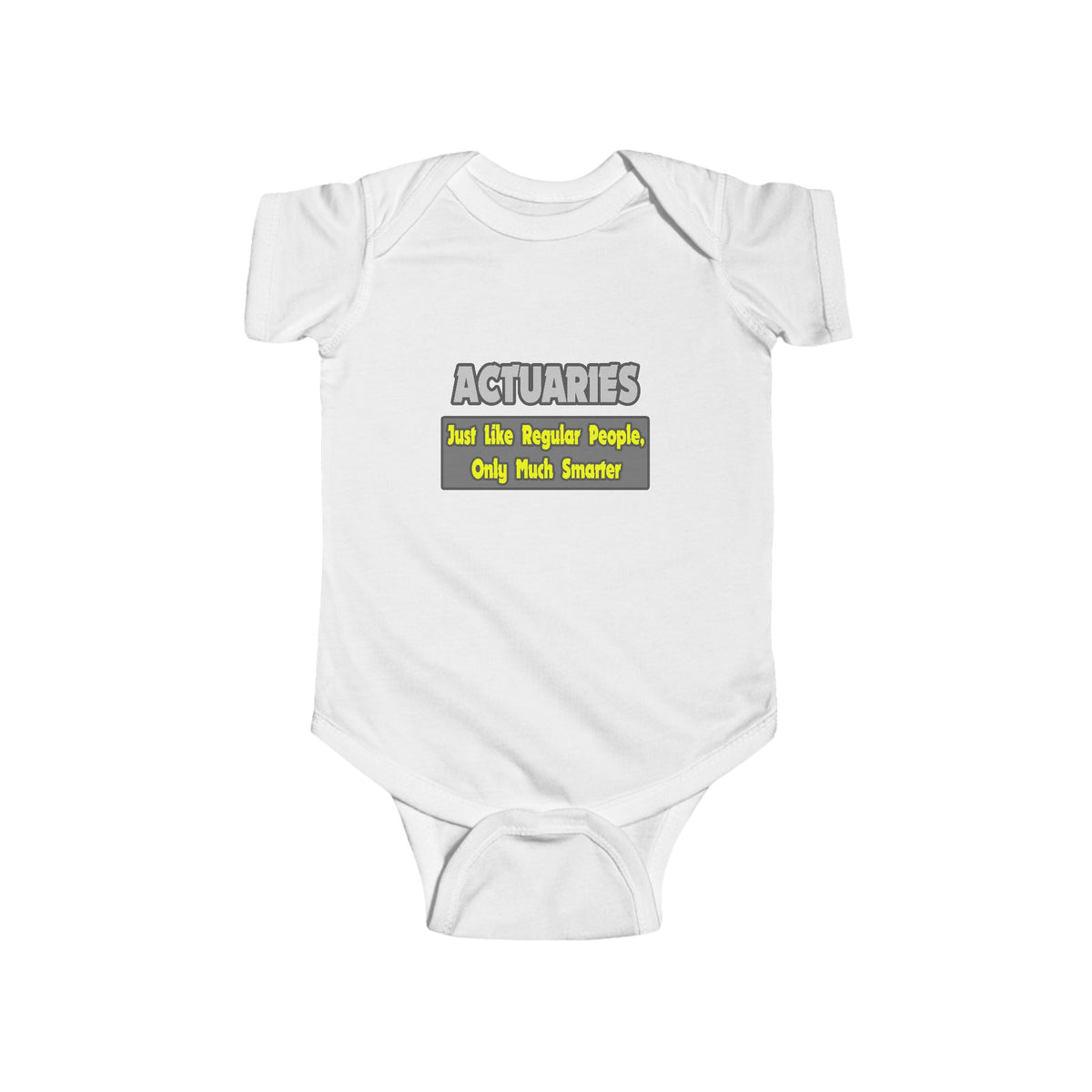 Actuaries...Smarter - Infant Fine Jersey Bodysuit