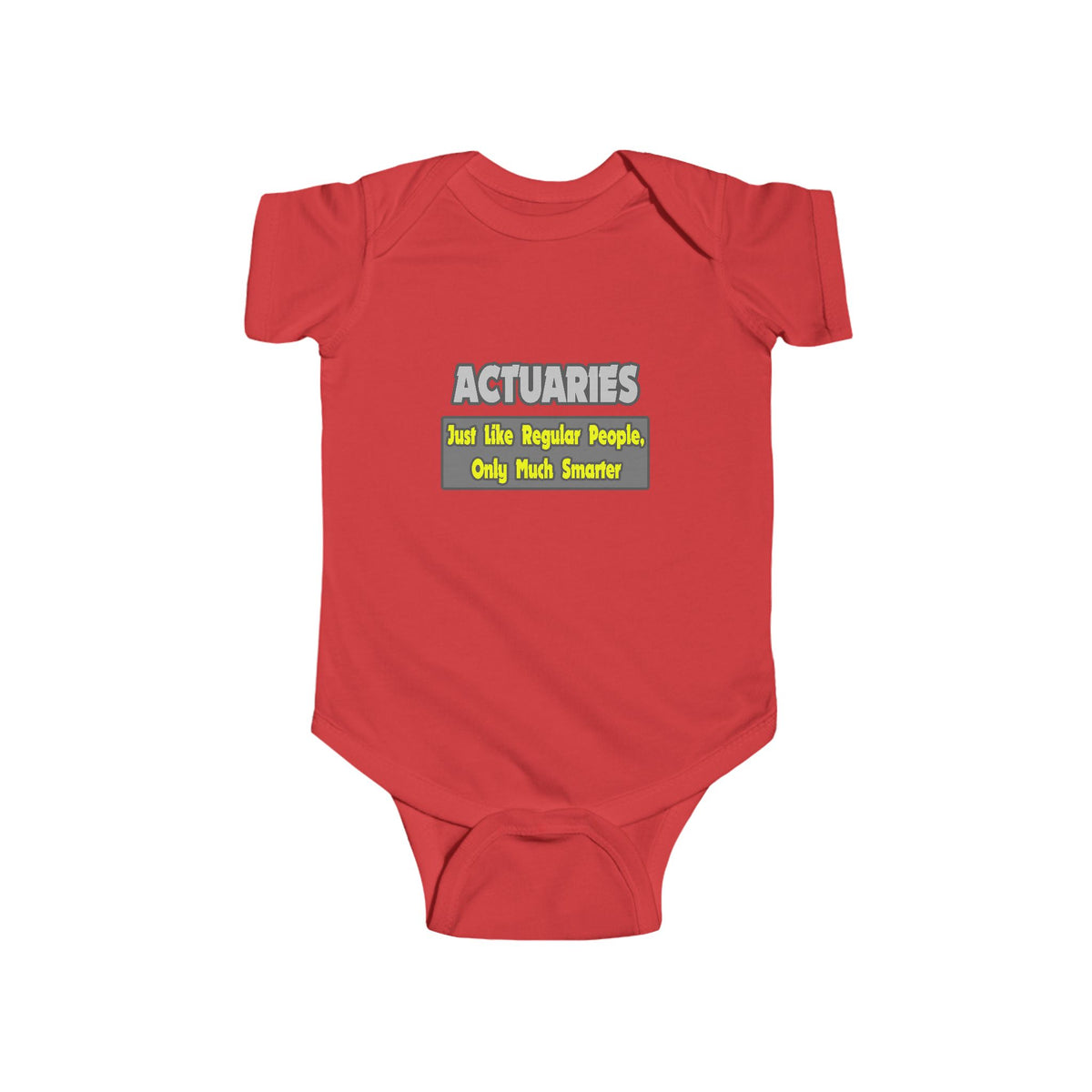 Actuaries...Smarter - Infant Fine Jersey Bodysuit
