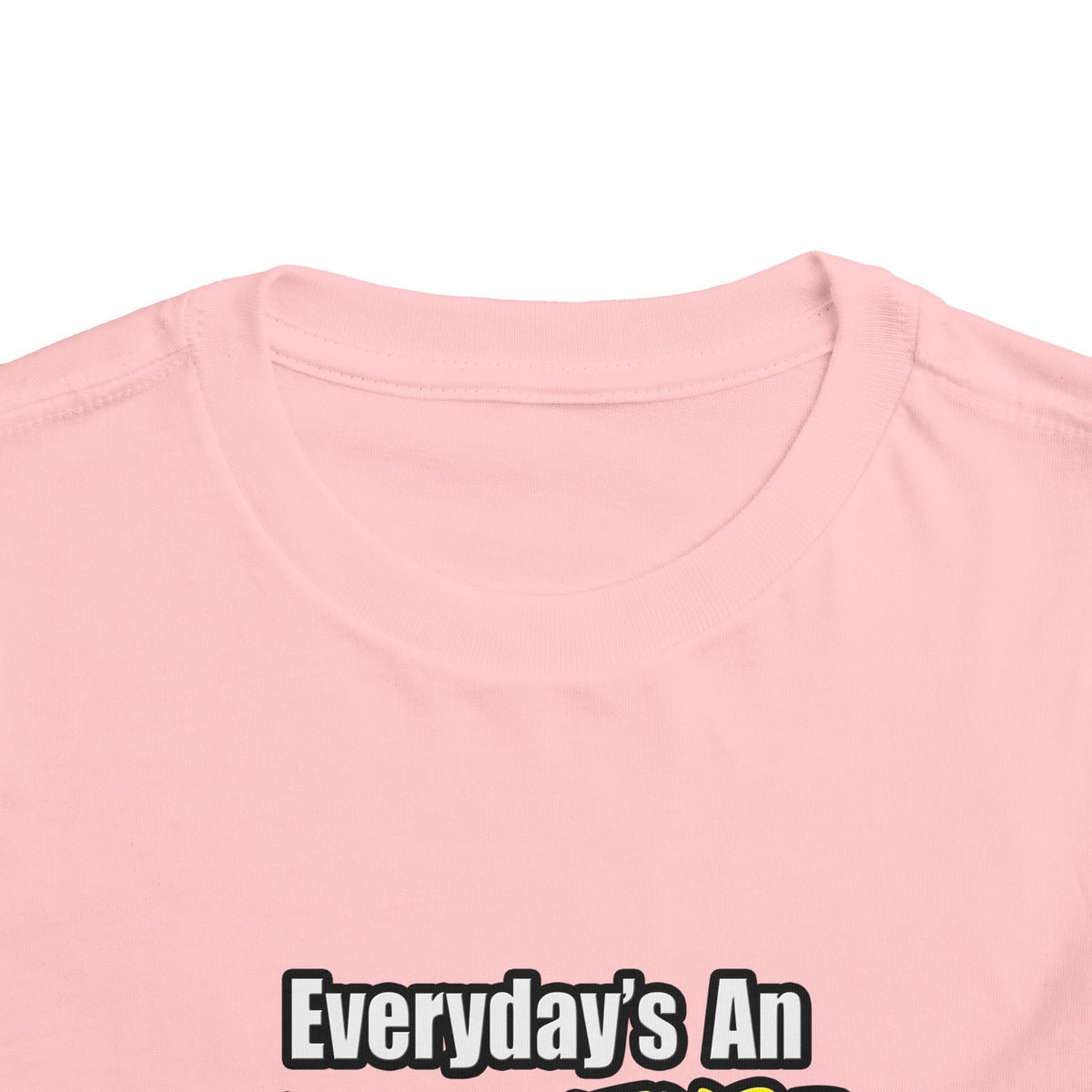 Everyday's An Adventure...Nurse Practitioner - Toddler Short Sleeve Tee