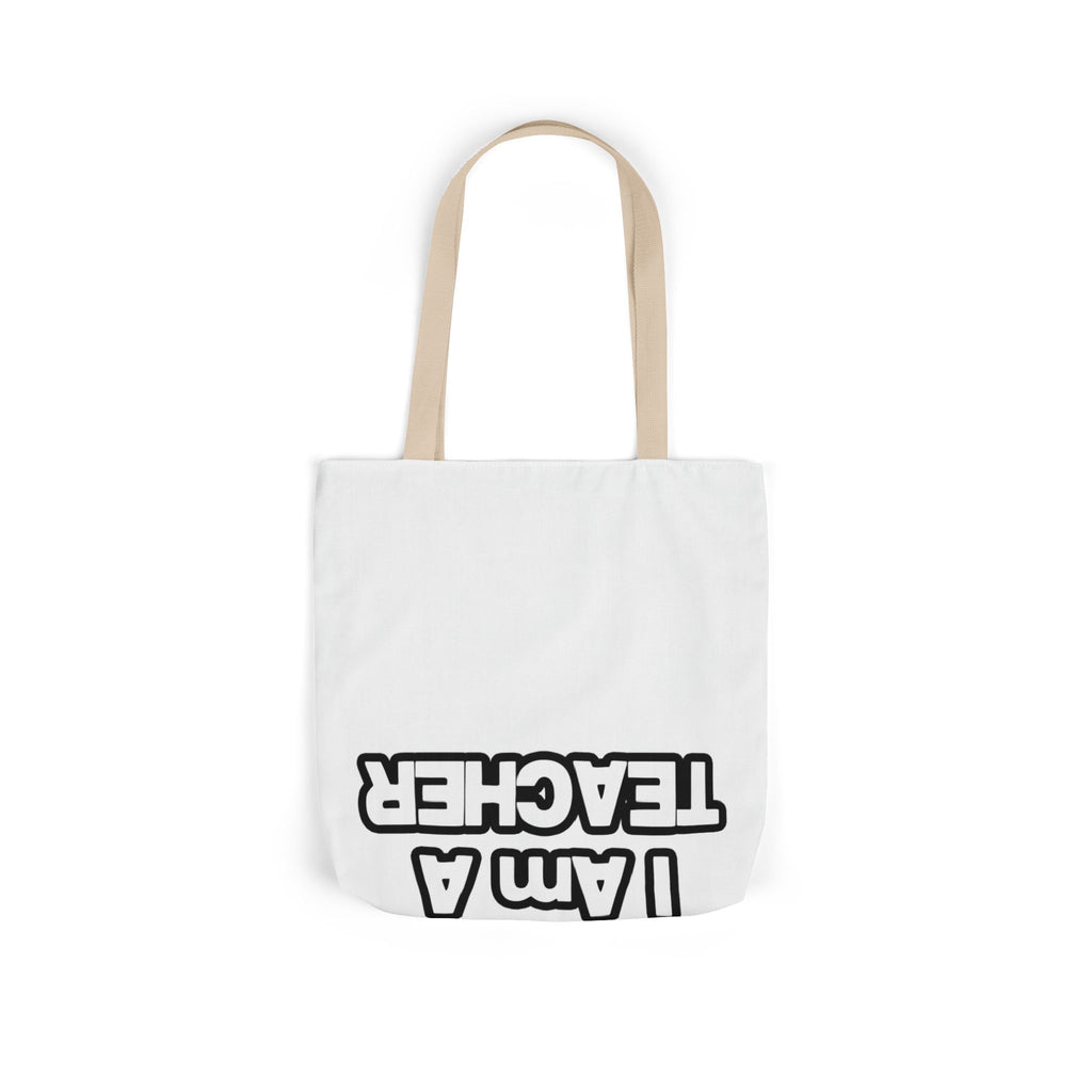 You Can't Scare Me...Teacher - Canvas Tote Bag, 5-Color Straps