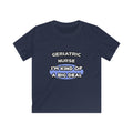 Geriatric Nurse ... I'm Kind of a Big Deal - Kids Softstyle Tee