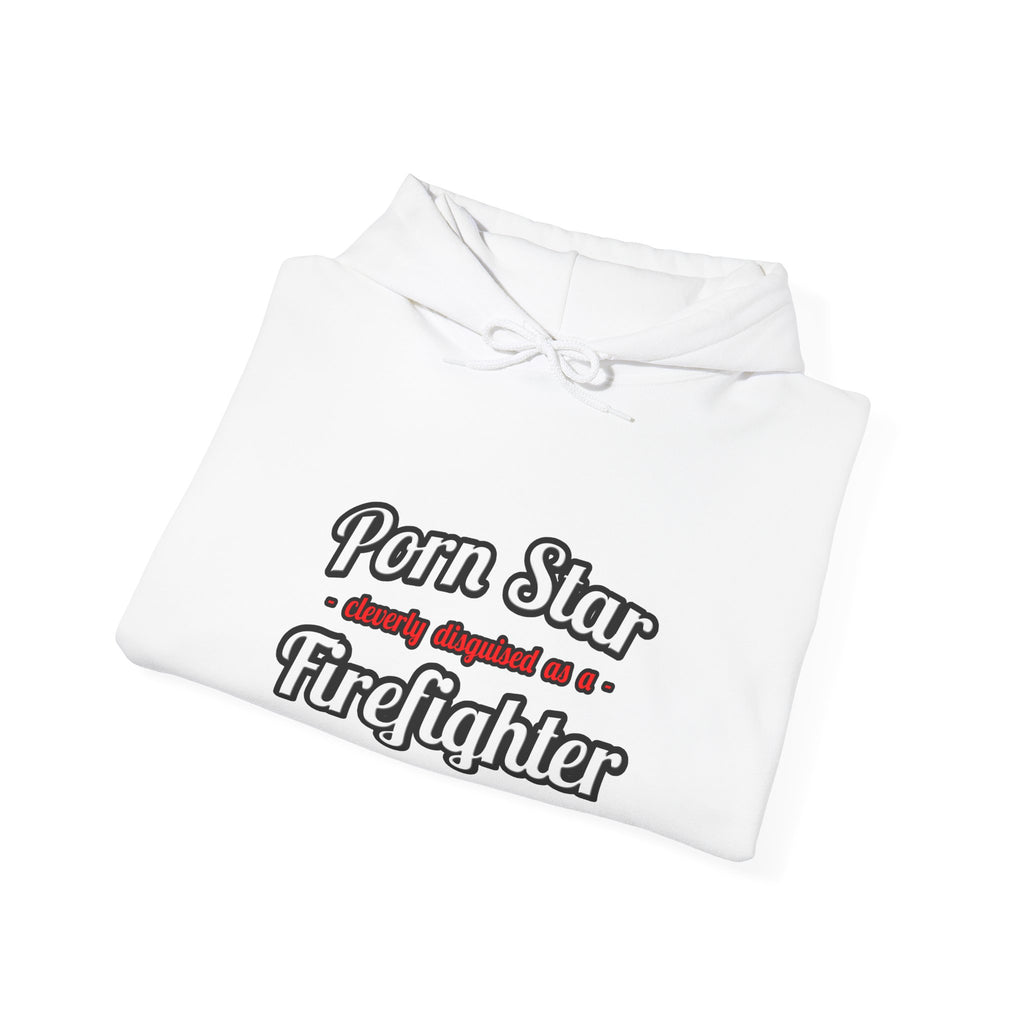 Porn Star...Firefighter - Unisex Heavy Blend™ Hooded Sweatshirt