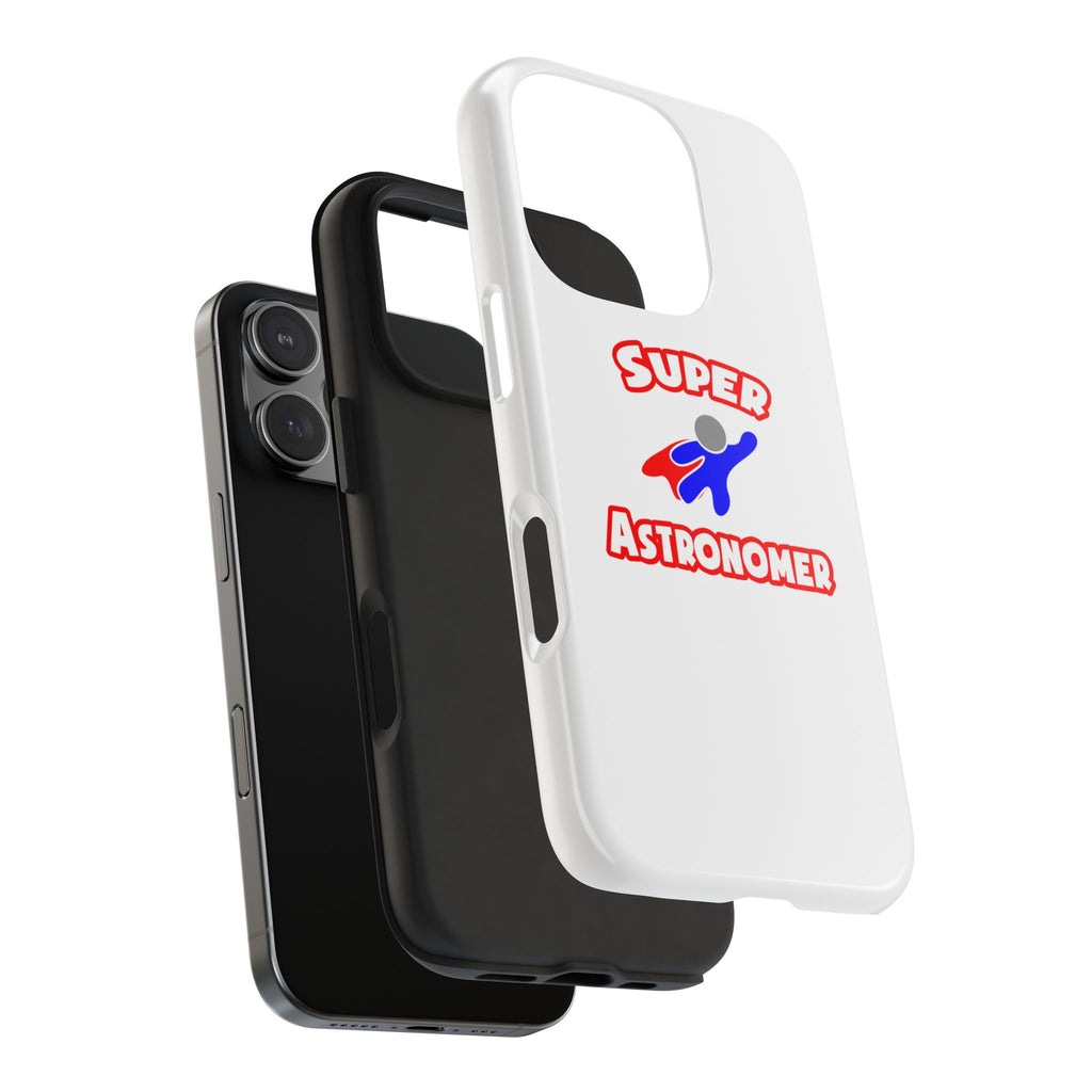 Super Astronomer - Tough Phone Cases