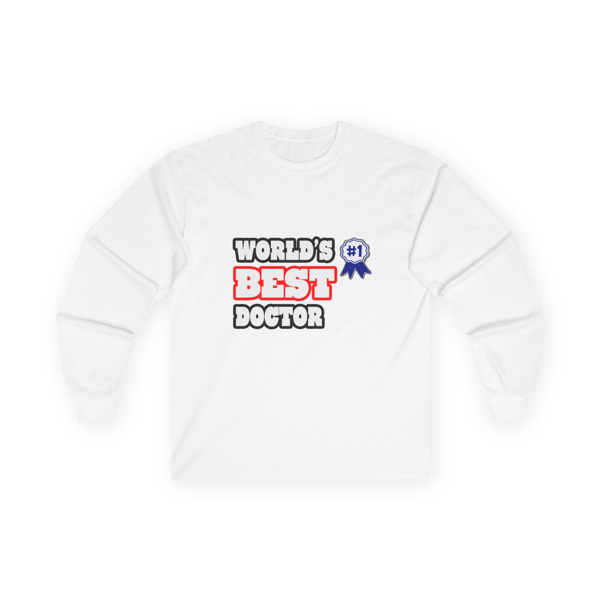 World's Best Doctor - Unisex Ultra Cotton Long Sleeve Tee