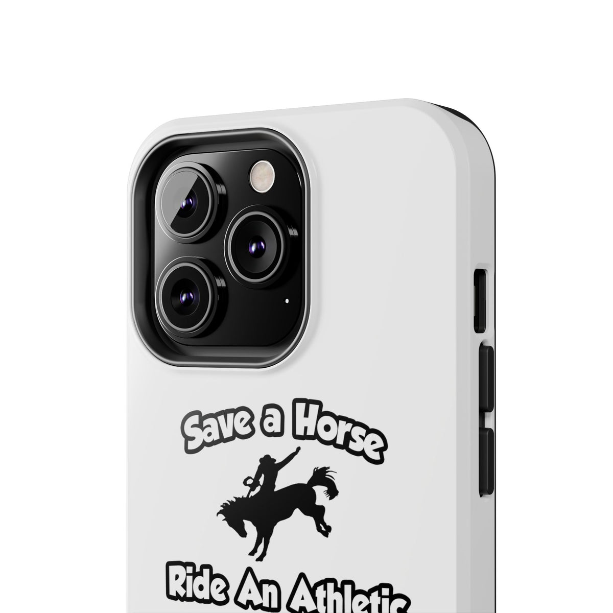 Save a Horse, Ride an Athletic Trainer - Tough Phone Cases
