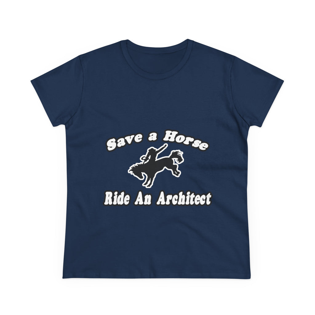 Save Horse, Ride Architect - Women's Midweight Cotton Tee