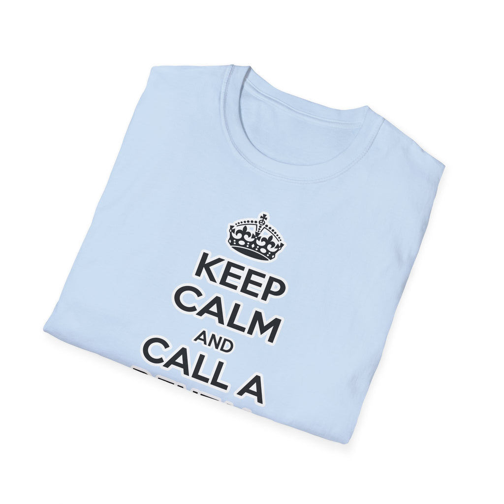 Keep Calm and Call a Dental Hygienist - Unisex Softstyle T-Shirt