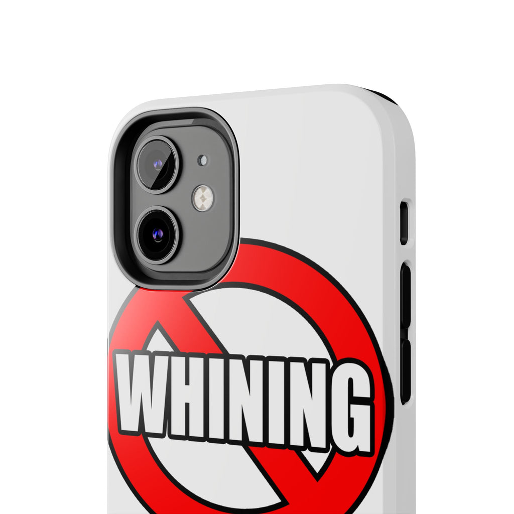 No Whining In Nursing - Tough Phone Cases