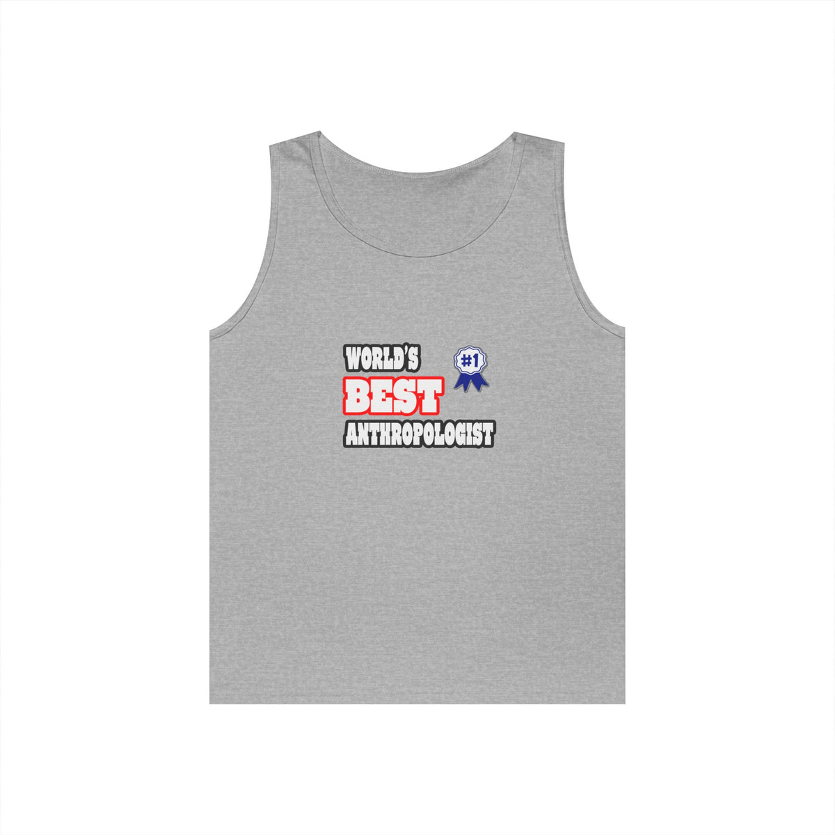 World's Best Anthropologist - Unisex Heavy Cotton Tank Top