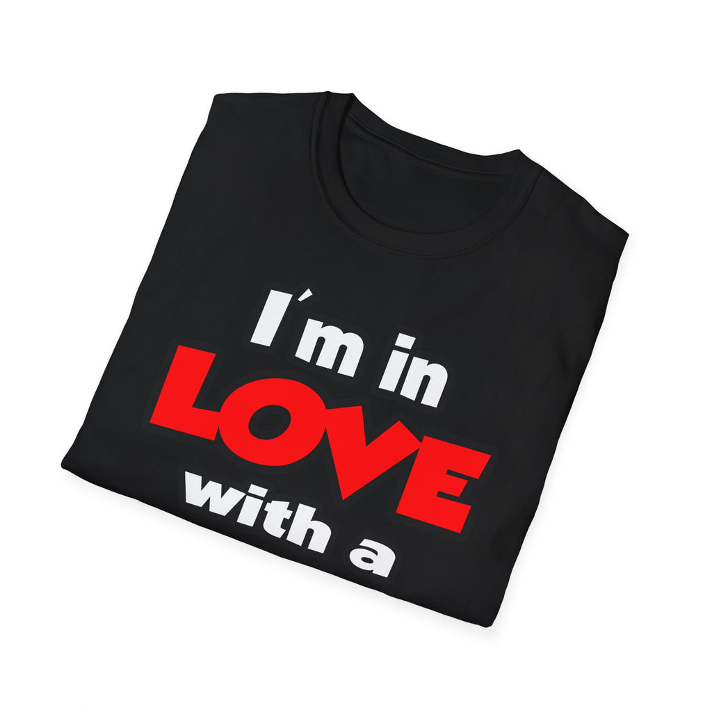 I'm In Love With A Firefighter - Unisex Softstyle T-Shirt