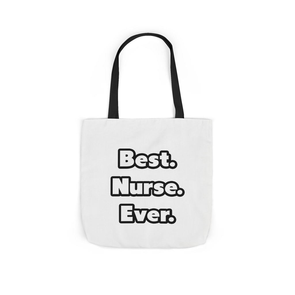 Best. Nurse. Ever - Canvas Tote Bag, 5-Color Straps