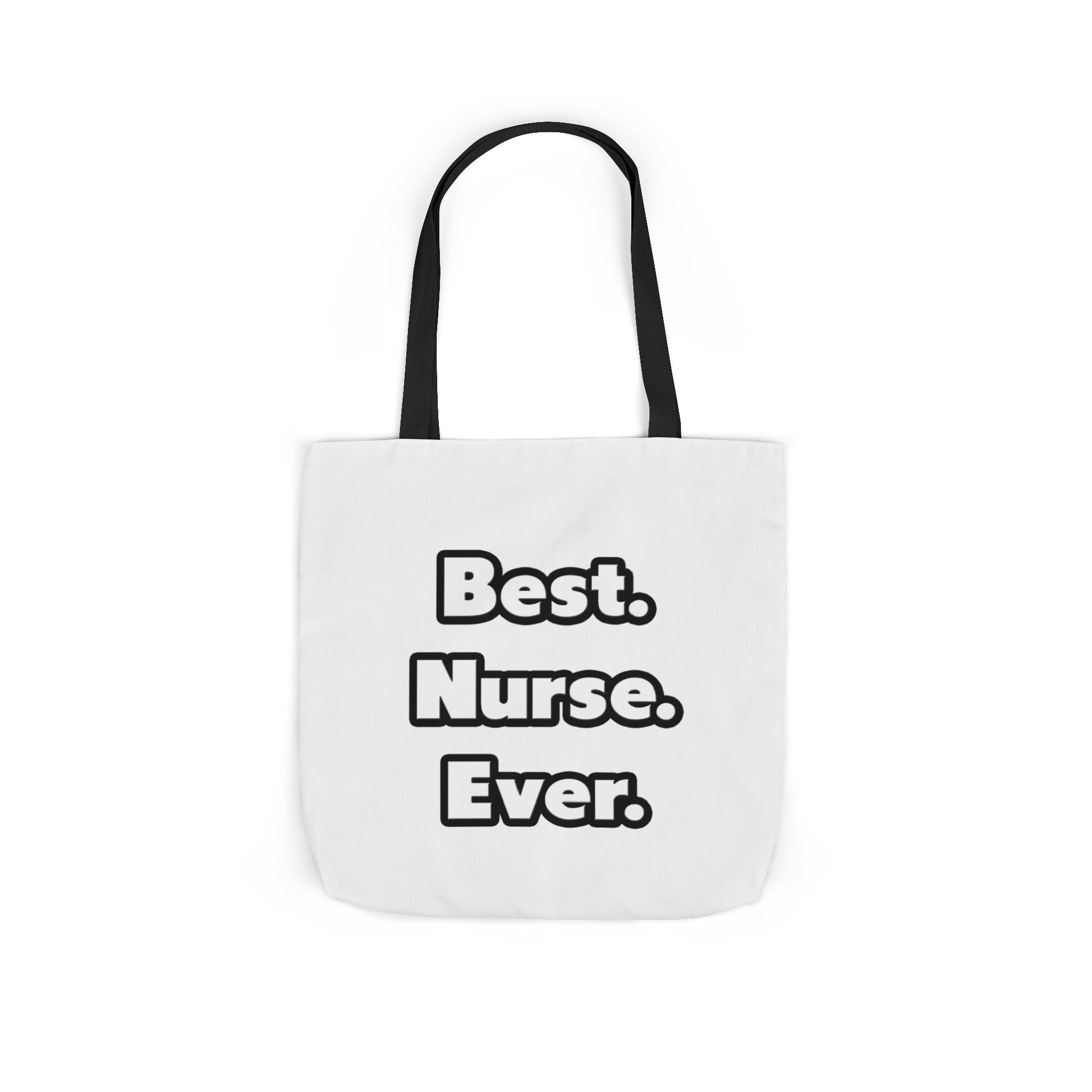 Best. Nurse. Ever - Canvas Tote Bag, 5-Color Straps