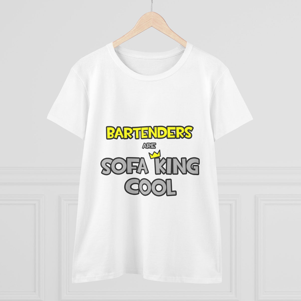 Bartenders Are Sofa King Cool - Women's Midweight Cotton Tee