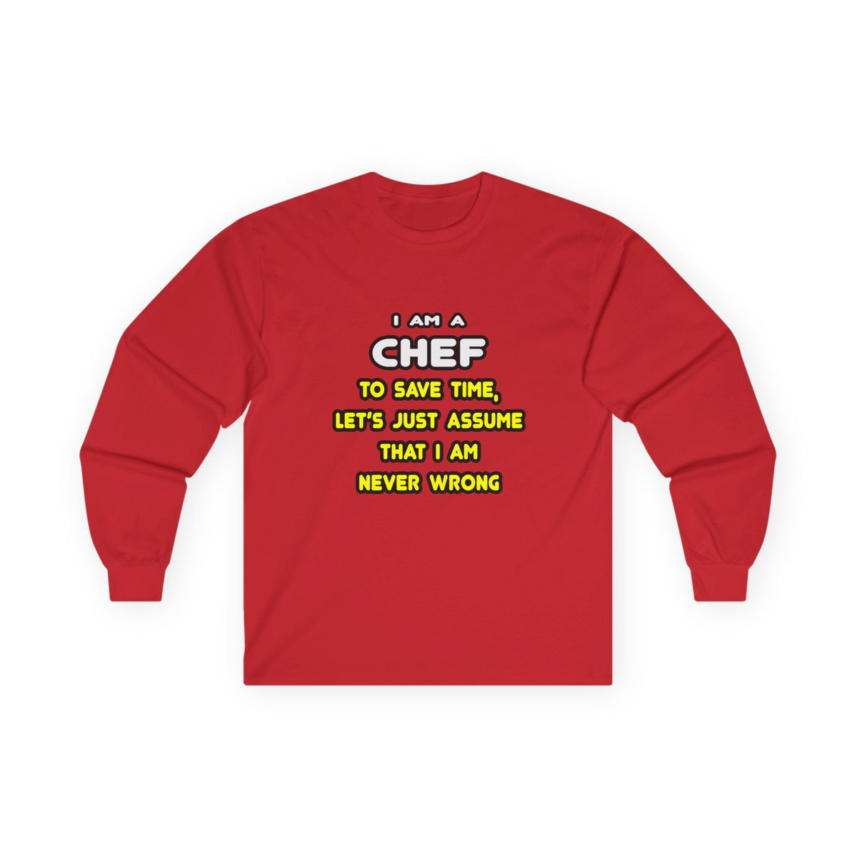Funny Chef T Shirts and Gifts - Unisex Ultra Cotton Long Sleeve Tee