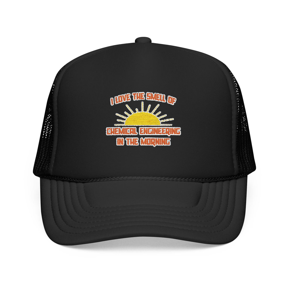 Smell of Chemical Engineering in the Morning - Foam Trucker Hat