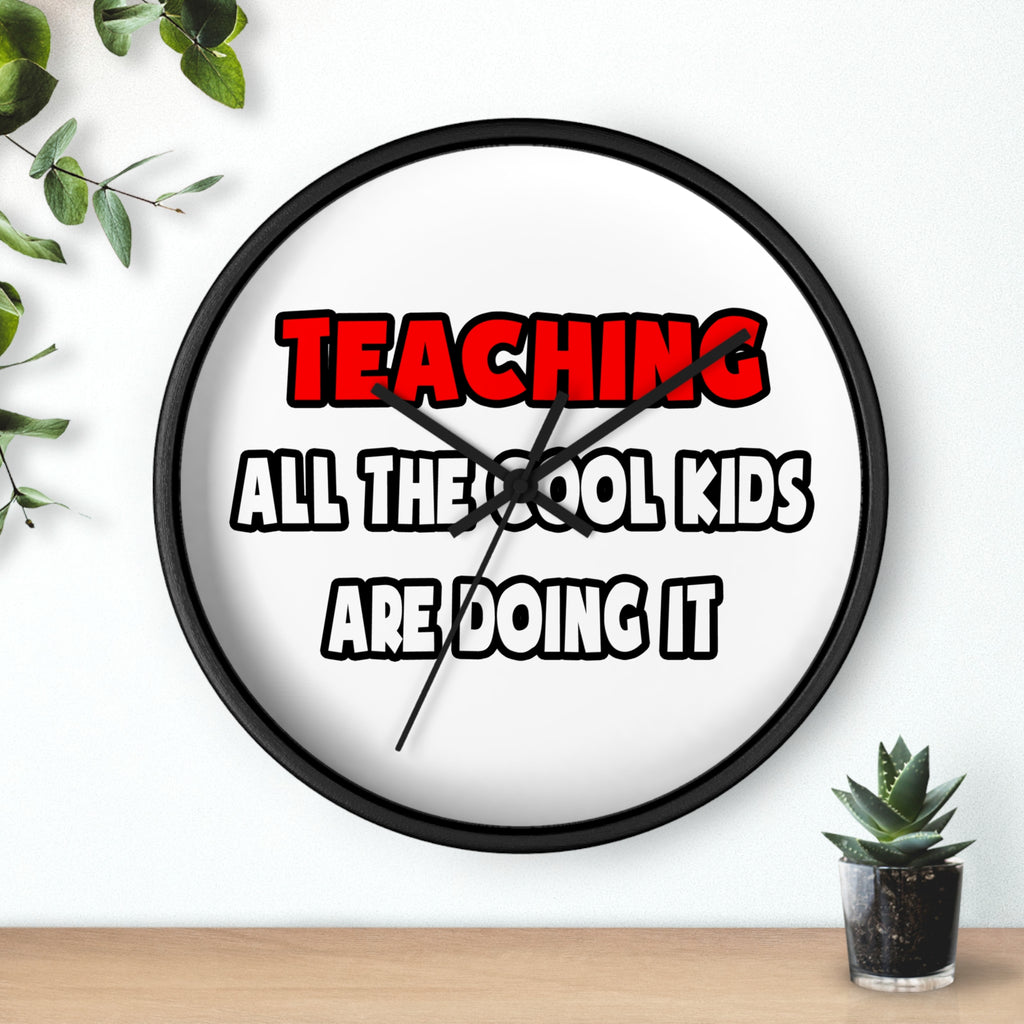 Funny Teacher Shirts and Gifts - Wall Clock