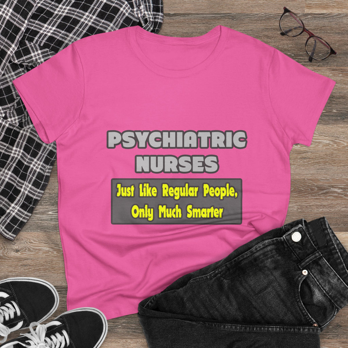 Psychiatric Nurses...Smarter - Women's Midweight Cotton Tee