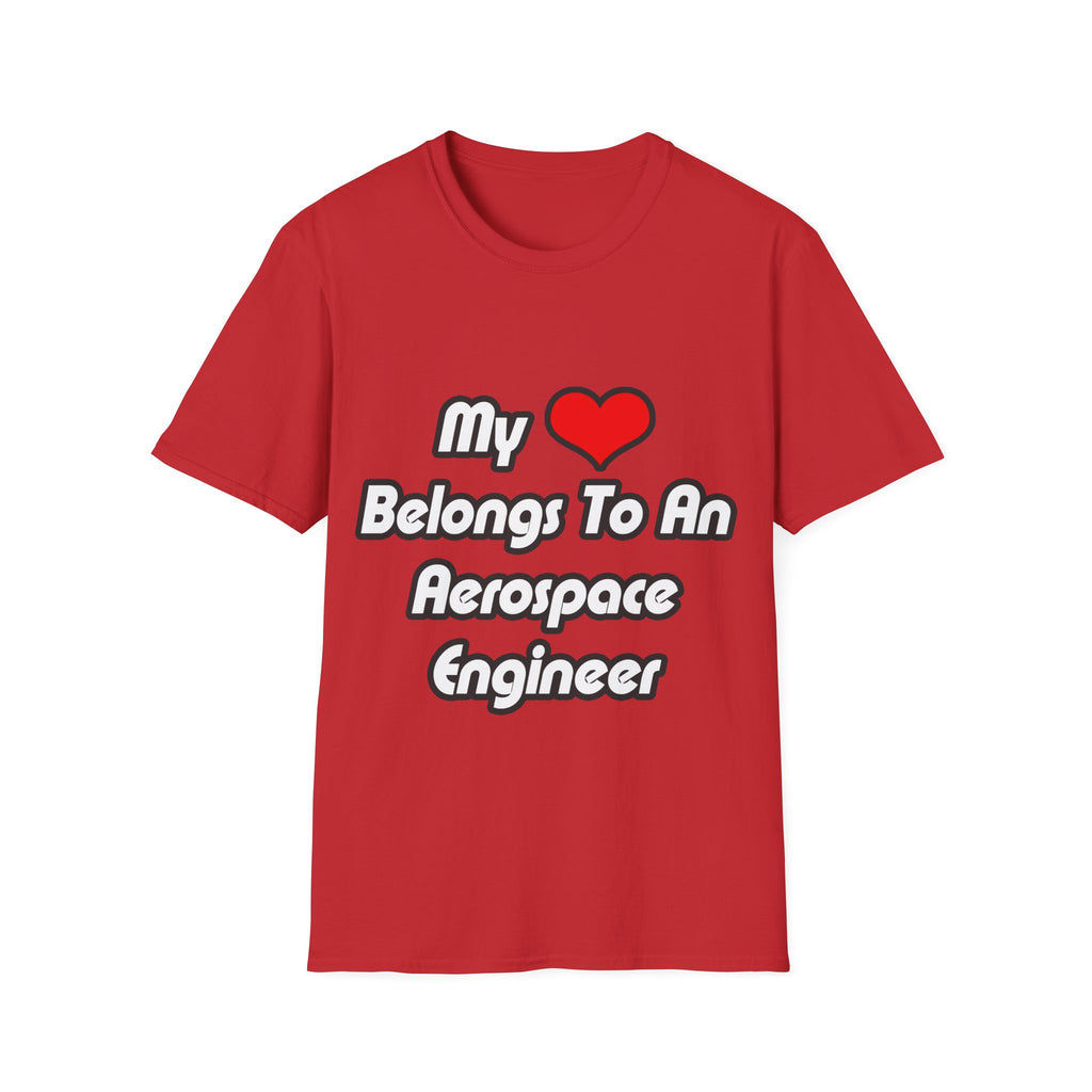My Heart Belongs To An Aerospace Engineer - Unisex Softstyle T-Shirt