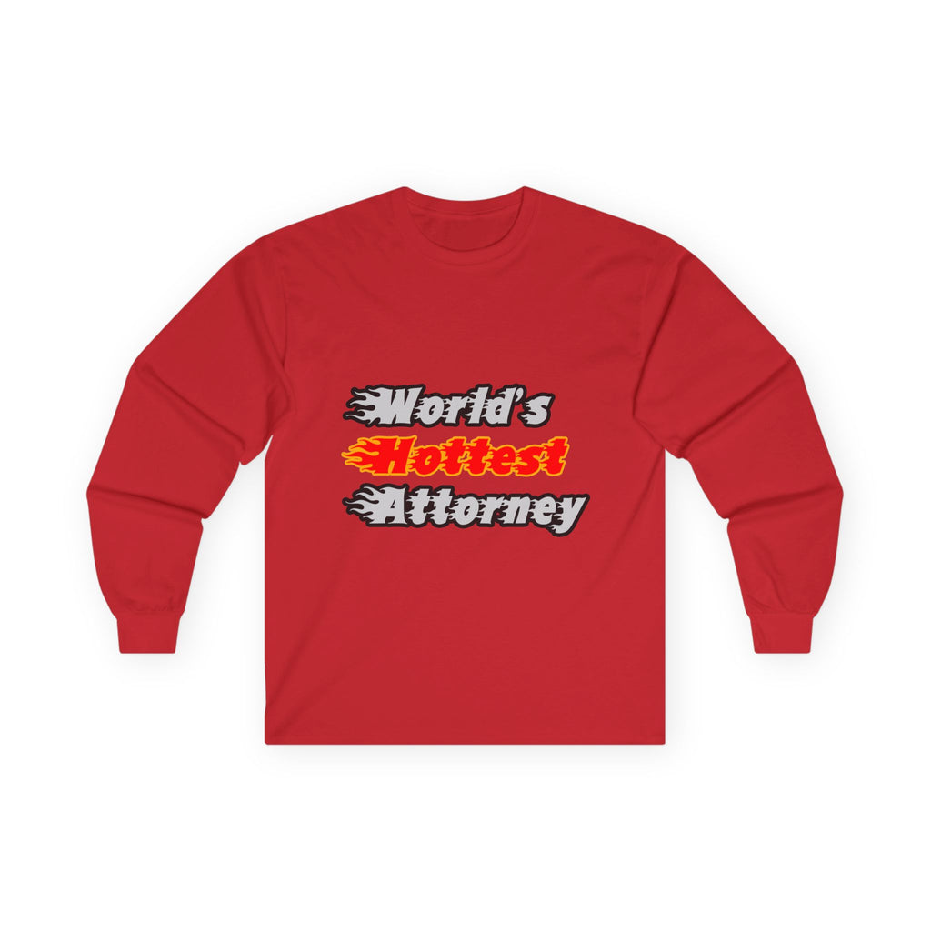 World's Hottest Attorney - Unisex Ultra Cotton Long Sleeve Tee