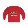 World's Hottest Attorney - Unisex Ultra Cotton Long Sleeve Tee