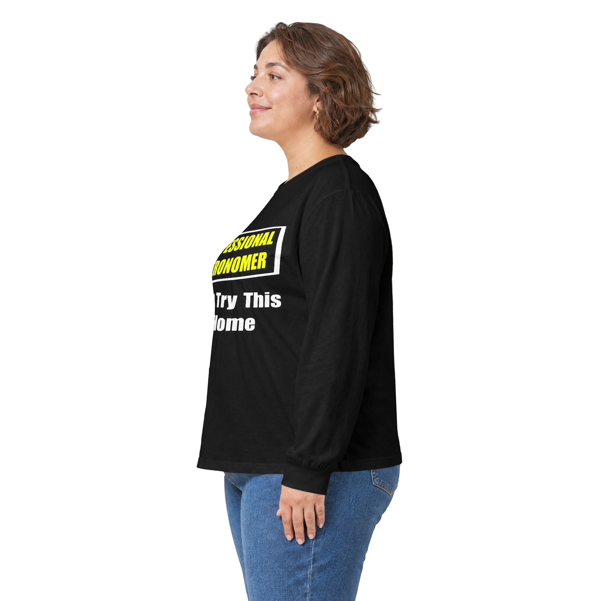 Professional Astronomer...Joke - Unisex Ultra Cotton Long Sleeve Tee