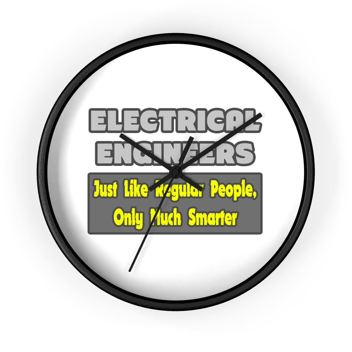 Electrical Engineers...Smarter - Wall Clock