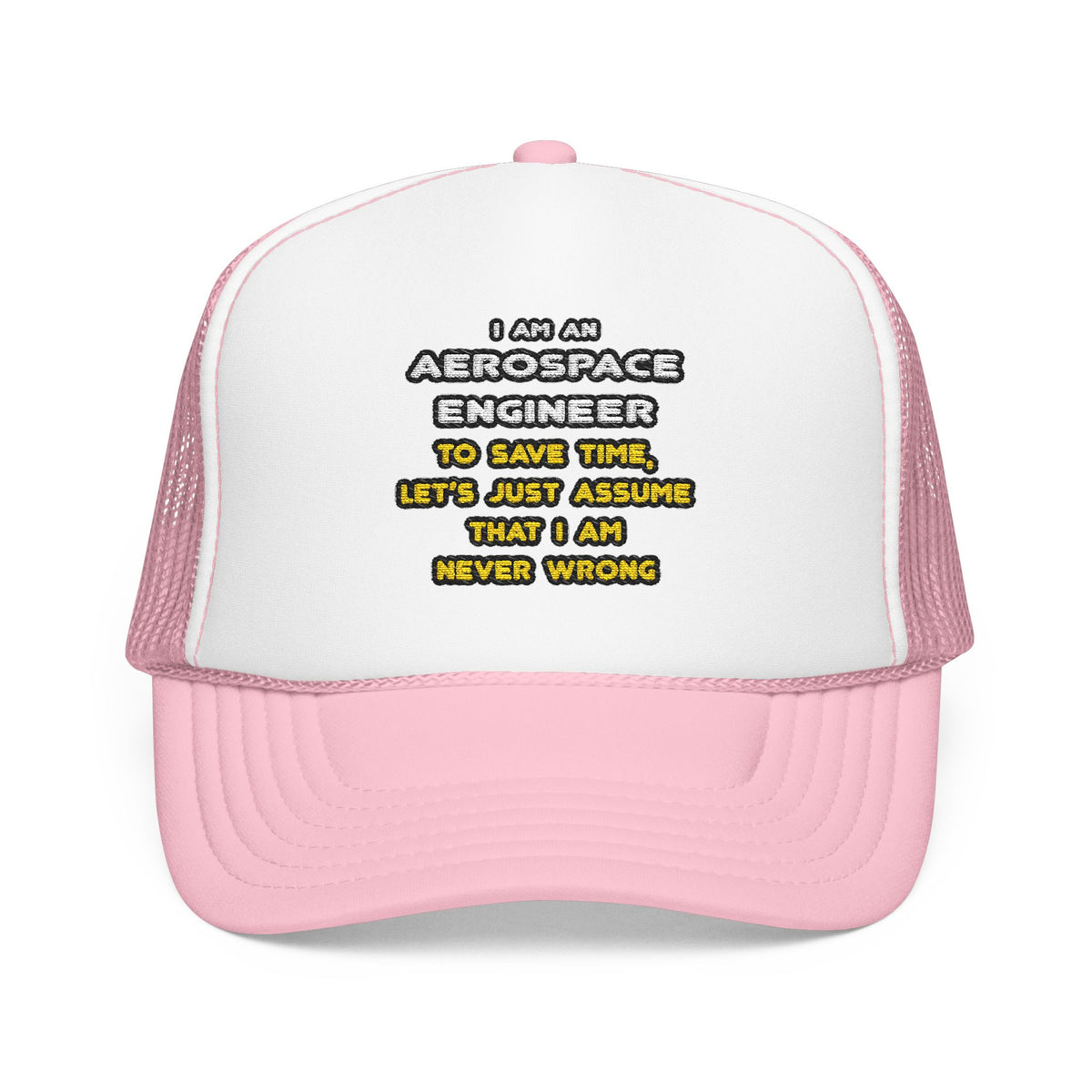Funny Aerospace Engineer T Shirts and Gifts - Foam Trucker Hat