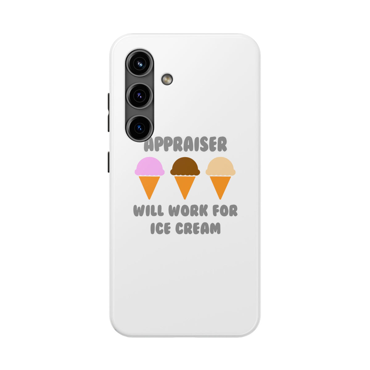 Appraiser ... Will Work For Ice Cream - Tough Phone Cases